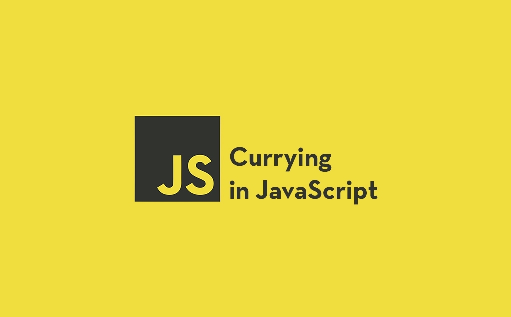 Introduction to currying in JavaScript feature image