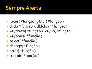JavaScript ninja com jQuery