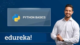 Python Basics | Python Tutorial | Edureka