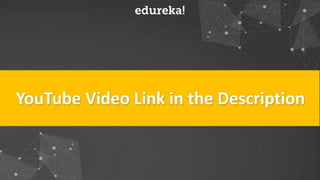 Copyright © 2017, edureka and/or its affiliates. All rights reserved.
www.edureka.co
www.edureka.co/python
 