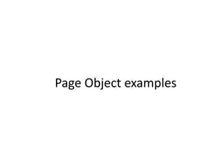 Page Object examples 
 