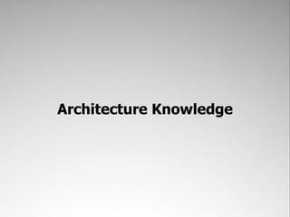 Architecture Knowledge
 